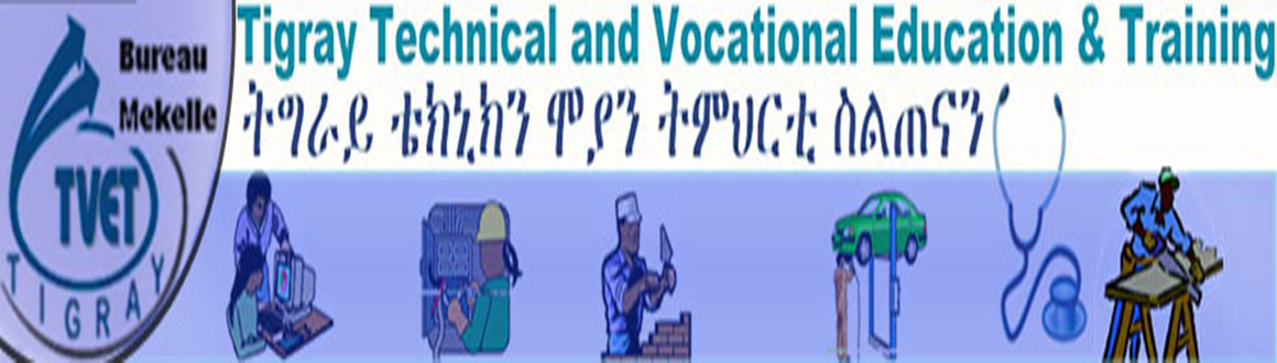 {:en}Bureau Technical and Vocational Education &Training Region Tigray{:}{:ti}ቢሮ ቴክኒክን ሞያን ትምህርትን ስልጠናን ክልል ትግራይ{:}{:am}ቢሮ ቴክኒክን ሞያን ትምህርትን ስልጠናን ክልል ትግራይ{:}
